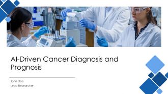 AI Driven Cancer Diagnosis And Prognosis PPT Slides AT