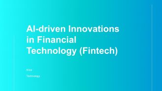 AI Driven Innovations In Financial Technology Fintech PPT Example ACP
