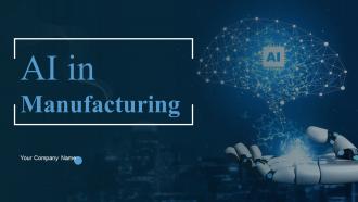 AI In Manufacturing Powerpoint Presentation Slides