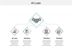Ai loan ppt powerpoint presentation layouts deck cpb