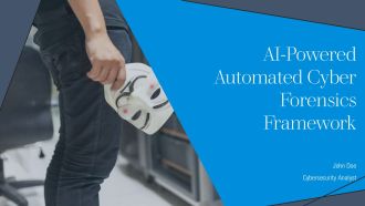 AI Powered Automated Cyber Forensics Framework PPT Graphics AT