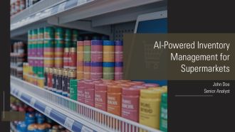 AI Powered Inventory Management For Supermarkets PPT Presentation AT