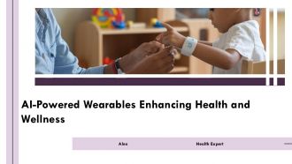 AI Powered Wearables Enhancing Health And Wellness PPT Information AT