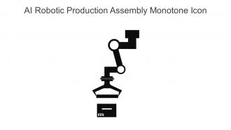 AI Robotic Production Assembly Monotone Icon In Powerpoint Pptx Png And Editable Eps Format