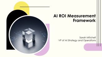 AI ROI Measurement Framework PPT Summary VA