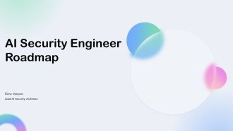 AI Security Engineer Roadmap PPT Template VA