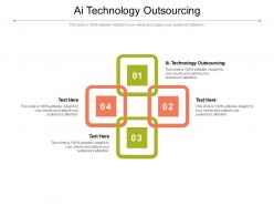 Ai technology outsourcing ppt powerpoint presentation styles slides cpb