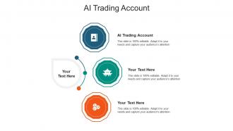 Ai trading account ppt powerpoint presentation infographics background cpb