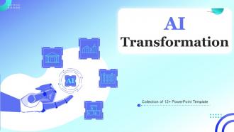 AI Transformation Powerpoint Ppt Template Bundles