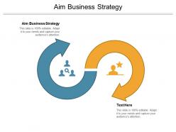 Aim business strategy ppt powerpoint presentation styles graphic tips cpb