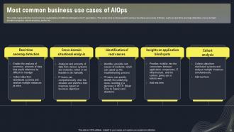 AIOPS Applications And Use Cases Powerpoint Ppt Template Bundles Graphical Attractive