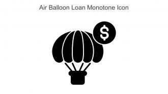 Air Balloon Loan Monotone Icon In Powerpoint Pptx Png And Editable Eps Format