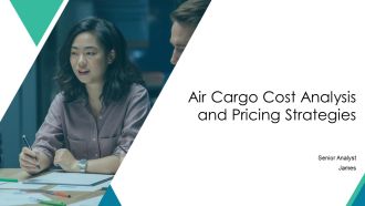 Air Cargo Cost Analysis And Pricing Strategies PPT Slides AT