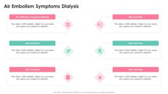 Air Embolism Symptoms Dialysis In Powerpoint And Google Slides Cpb