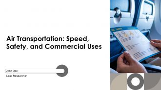 Air Transportation Speed Safety And Commercial Uses PPT Sample AT
