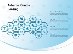 Airborne remote sensing ppt powerpoint presentation infographic template graphics tutorials