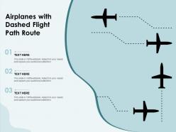Airplanes with dashed flight path route