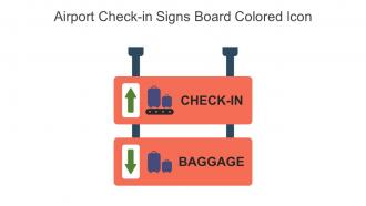 Airport Check In Signs Board Colored Icon In Powerpoint Pptx Png And Editable Eps Format