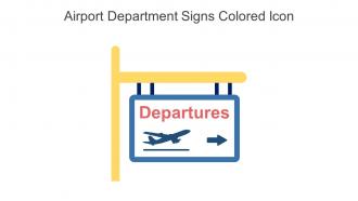 Airport Department Signs Colored Icon In Powerpoint Pptx Png And Editable Eps Format