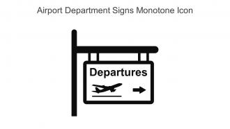 Airport Department Signs Monotone Icon In Powerpoint Pptx Png And Editable Eps Format