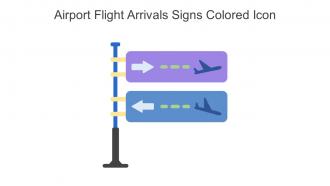 Airport Flight Arrivals Signs Colored Icon In Powerpoint Pptx Png And Editable Eps Format