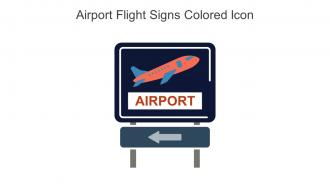Airport Flight Signs Colored Icon In Powerpoint Pptx Png And Editable Eps Format