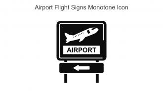Airport Flight Signs Monotone Icon In Powerpoint Pptx Png And Editable Eps Format