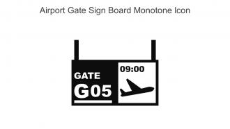 Airport Gate Sign Board Monotone Icon In Powerpoint Pptx Png And Editable Eps Format