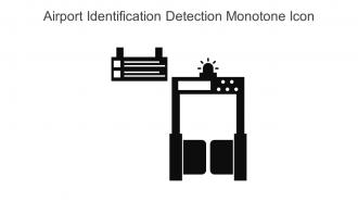 Airport Identification Detection Monotone Icon In Powerpoint Pptx Png And Editable Eps Format