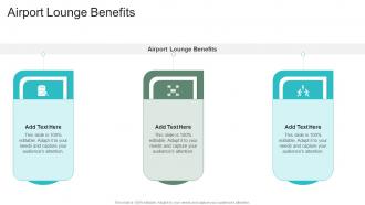 Airport Lounge Benefits In Powerpoint And Google Slides Cpb