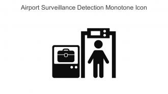 Airport Surveillance Detection Monotone Icon In Powerpoint Pptx Png And Editable Eps Format