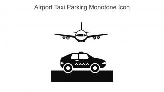 Airport Taxi Parking Monotone Icon In Powerpoint Pptx Png And Editable Eps Format