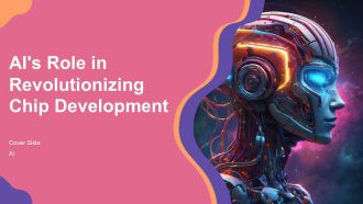 Ais Role In Revolutionizing Chip Development PPT Structure ACP