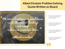 Albert einstein problem solving quote written on board
