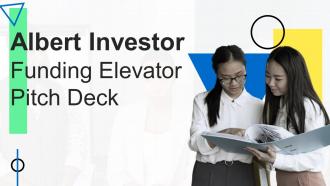 Albert Investor Funding Elevator Pitch Deck Ppt Template