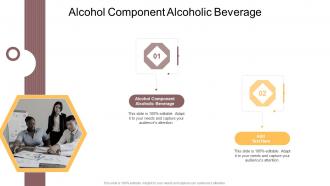 Alcohol Component Alcoholic Beverage In Powerpoint And Google Slides Cpb