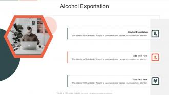Alcohol Exportation In Powerpoint And Google Slides Cpb