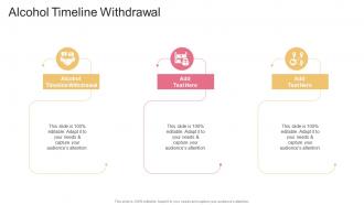 Alcohol Timeline Withdrawal In Powerpoint And Google Slides Cpb