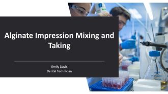 Alginate Impression Mixing And Taking PPT Slides AT