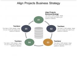 Align projects business strategy ppt powerpoint presentation gallery maker cpb