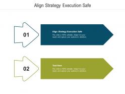 Align strategy execution safe ppt powerpoint presentation infographic template graphics cpb