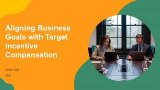 Aligning Business Goals With Target Incentive Compensation PPT Presentation AT Aligning Business Goals With Target Incentive Compensation PPT Presentation AT