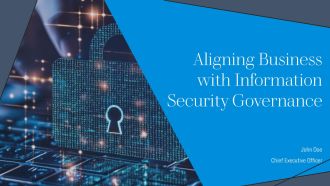 Aligning Business With Information Security Governance PPT Information AT