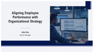 Aligning Employee Performance With Organizational Strategy PPT Demonstration AT