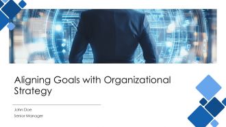 Aligning Goals With Organizational Strategy PPT Information AT