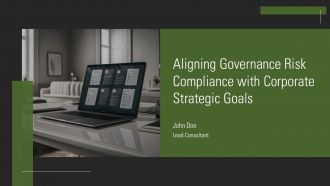 Aligning Governance Risk Compliance With Corporate Strategic Goals PPT Slides AT Aligning Governance Risk Compliance With Corporate Strategic Goals PPT Slides AT