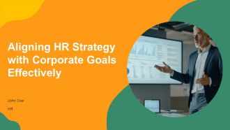 Aligning HR Strategy With Corporate Goals Effectively PPT Summary AT