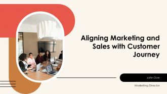 Aligning Marketing And Sales With Customer Journey PPT Guidelines AT