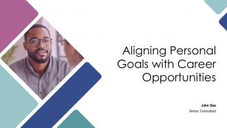 Aligning Personal Goals With Career Opportunities PPT Template AT