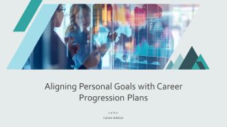 Aligning Personal Goals With Career Progression Plans PPT Graphics AT